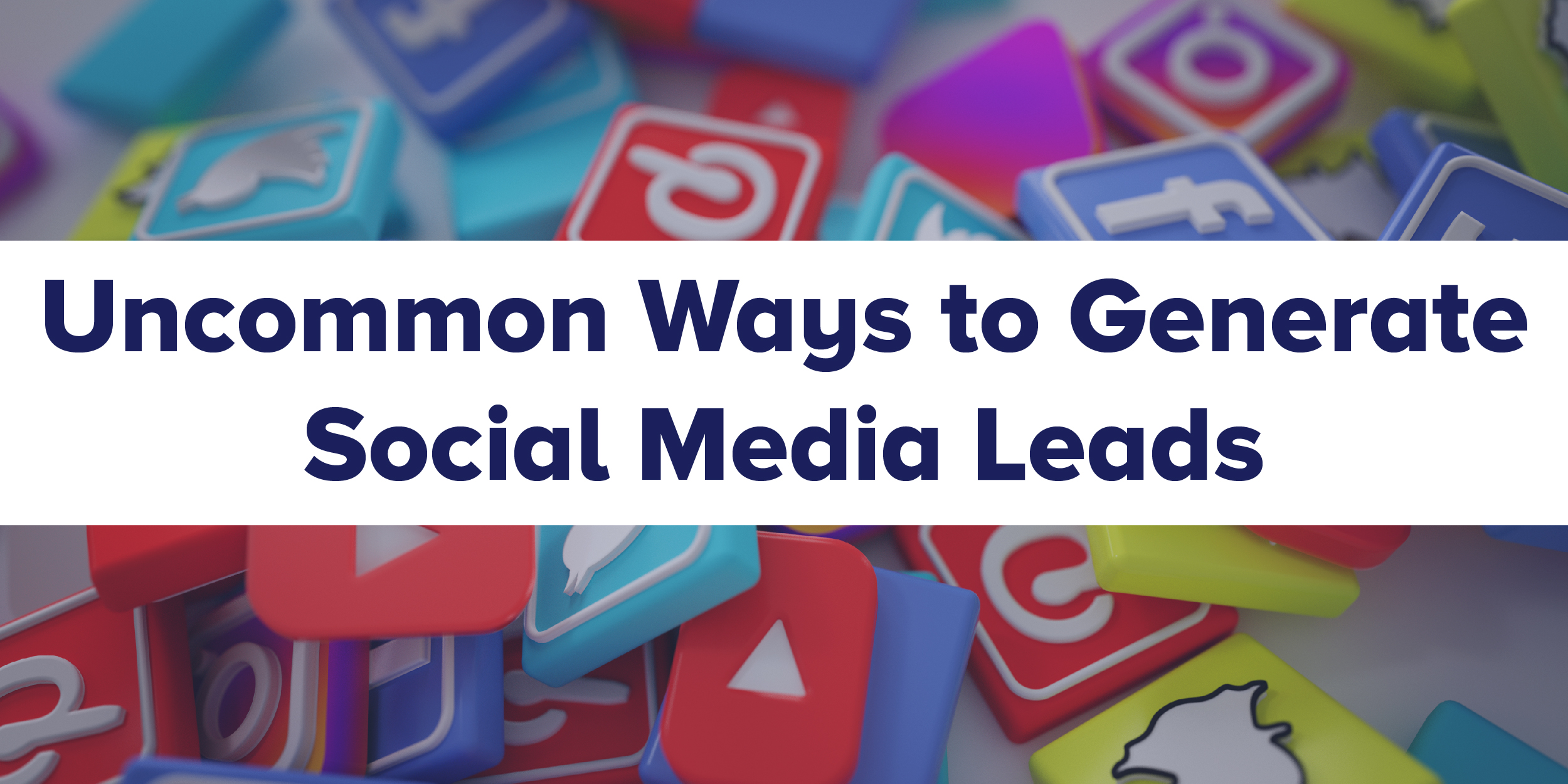 and Successful ways to Generate Social Media Leads